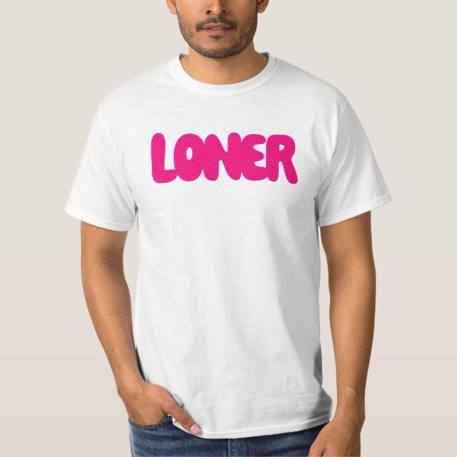 Loner T-Shirt (Vorderseite)