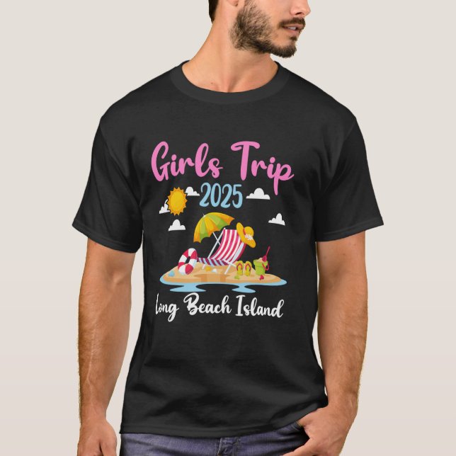 Long Beach Island Girls Trip 2025 Summer Vacation  T-Shirt (Vorderseite)