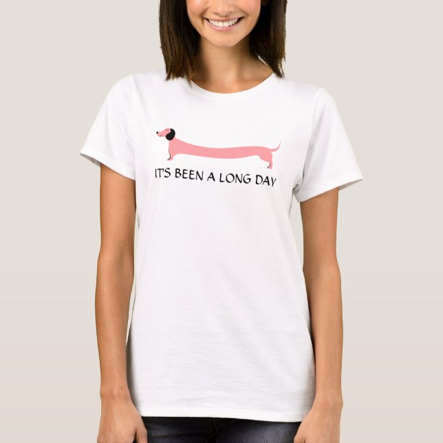 Long Day Dackel Dackel Hund Funny T-Shirt (Vorderseite)