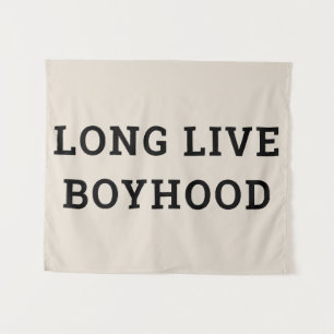 Long Live Boyhood Boyhood Kinderzimmer Spielzimmer Wandteppich
