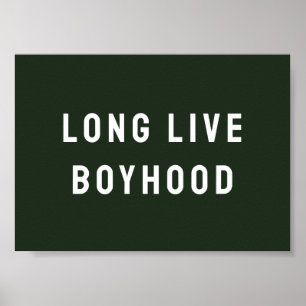 Long Live Boyhood Boy's Room Kinderzimmer Poster