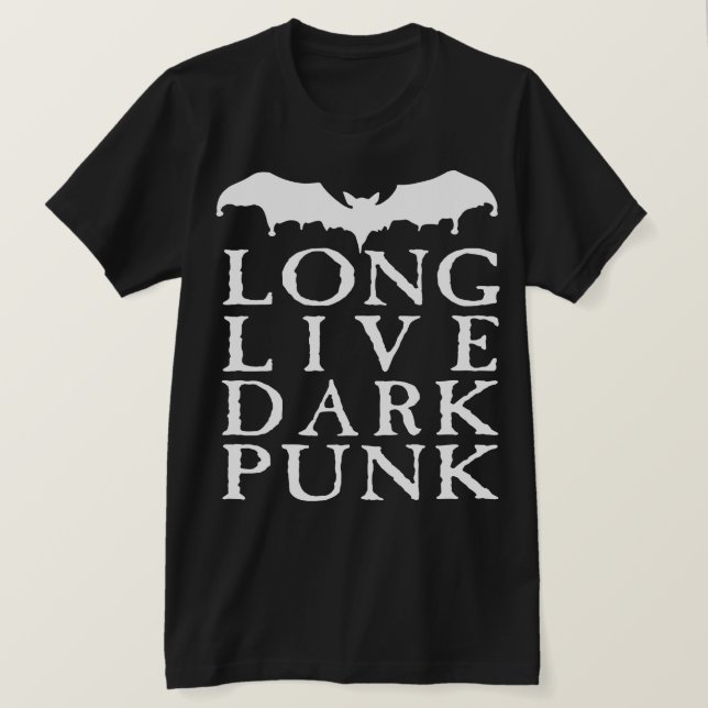 Long Live Dark Punk T-Shirt (Design vorne)