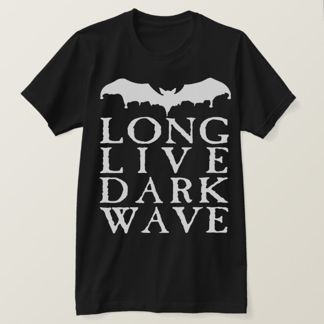 Long Live Dark Wave T-Shirt (Design vorne)
