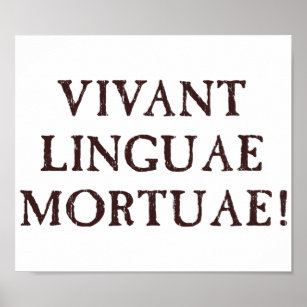 Long Live Dead Languages - Latin Poster
