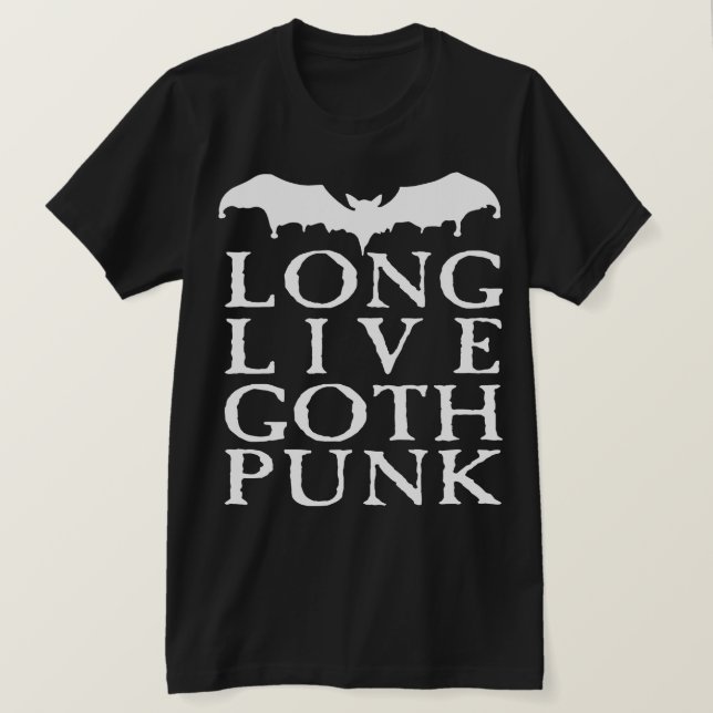 Long Live Goth Punk T-Shirt (Design vorne)