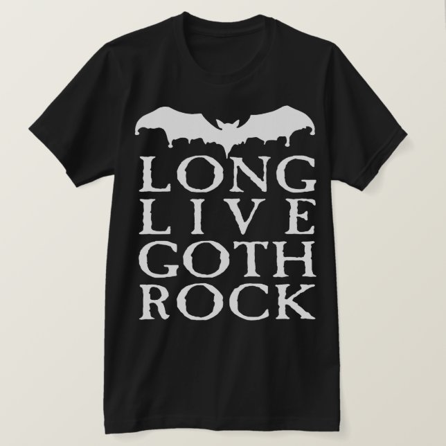 Long Live Goth Rock T-Shirt (Design vorne)
