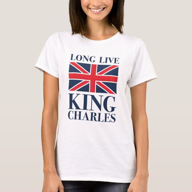 Long Live King Charles T-Shirt (Vorderseite)