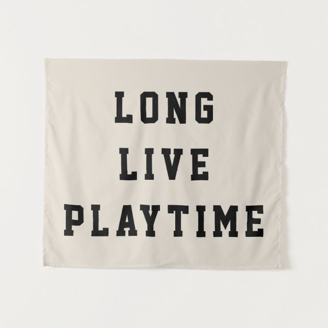 Long Live Playtime Kinder Zimmer Spielzimmer Kinde Wandteppich (Vorderseite (Horizontal))