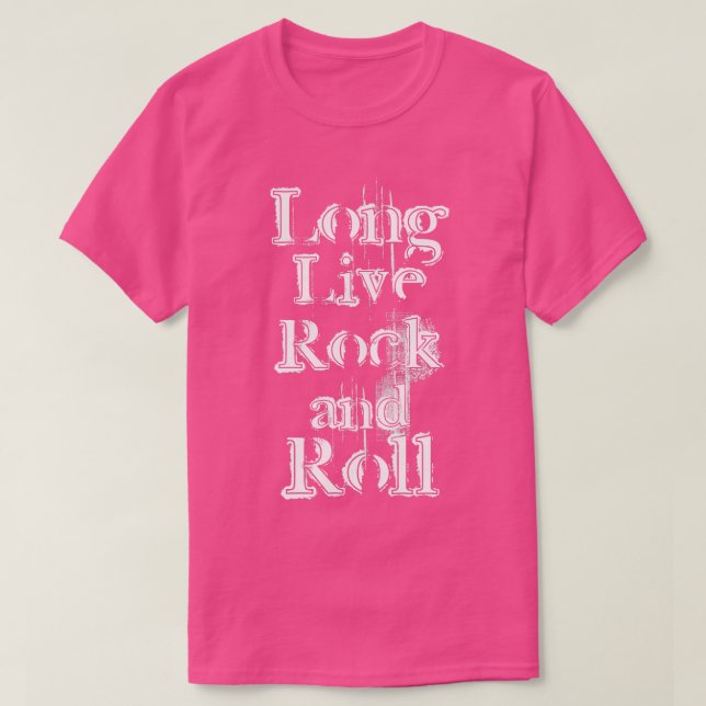 Long Live Rock and Roll Grunge White Text T-Shirt (Design vorne)