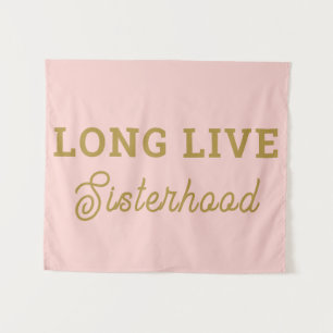 Long Live Sisterhood Room Kinderzimmer Wall Wandteppich