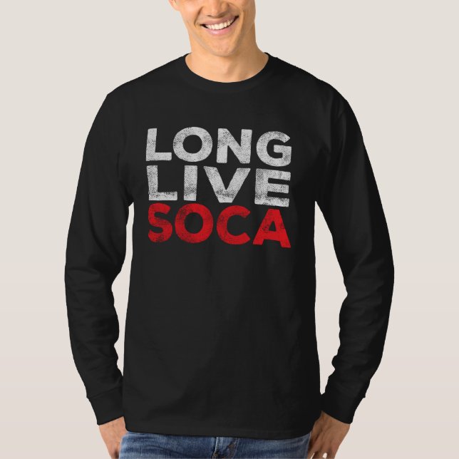 Long Live Soca  Caribbean Soca Party T-Shirt (Vorderseite)