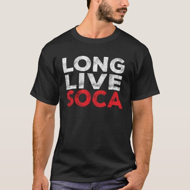 Long Live Soca Caribbean Soca Party T-Shirt (Vorderseite)