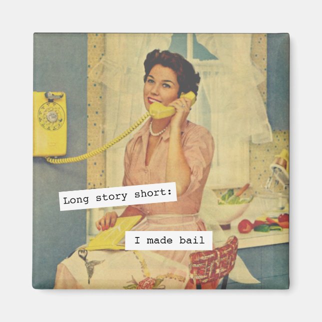 Long Story Short I Made Bail Magnet (Vorne)