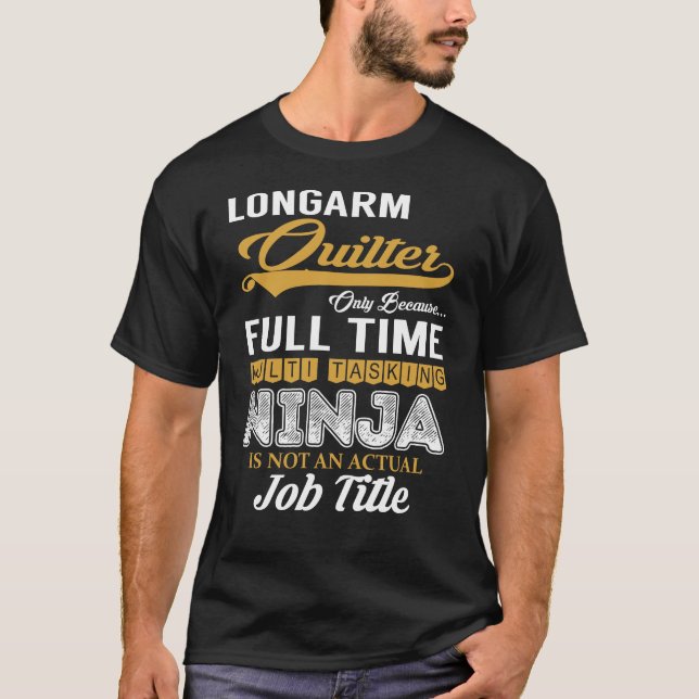 Longarm Quilter MultiTasking T-Shirt (Vorderseite)