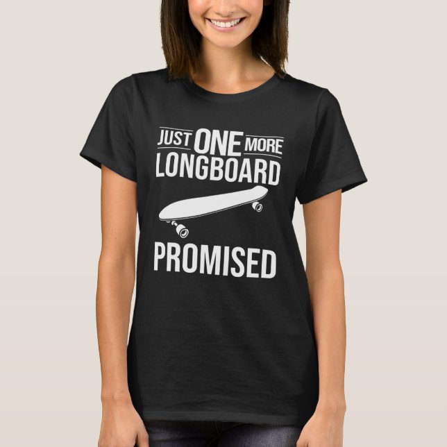 Longboard Skateboard Board Wheels Longboarder Begi T-Shirt (Vorderseite)