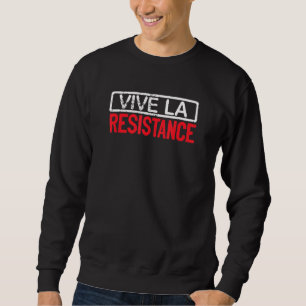 Longshankstees Vive La Resistance Lange lebe die R Sweatshirt