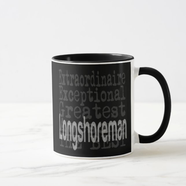 Longshoreman Extraordinaire Tasse (Rechts)