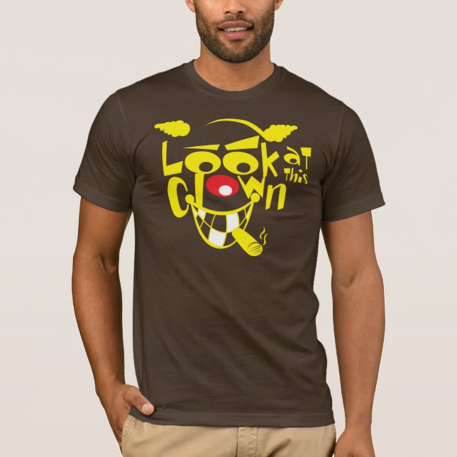 Look_At_This_Clown T-Shirt (Vorderseite)