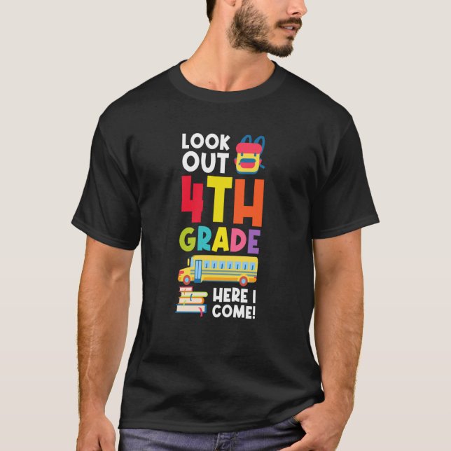 look out 4th grde here I come graduated T-Shirt (Vorderseite)