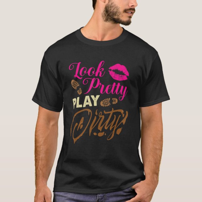 Look Pretty Play Dirty Team Girls Atv Off Roading  T-Shirt (Vorderseite)