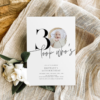 Look Who's 30 Modern Simple Photo 30th Birthday Einladung