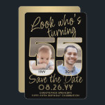 Look Who's 55 Black & Gold 2 Foto Geburtstagsparty Save The Date<br><div class="desc">Schau, wer 55 wird! Laden Sie Ihre Familie und Freunde zu einem bevorstehenden 55. Geburtstag mit maßgeschneiderten Foto Save the Date Party Einladungen. Bilder und Texte auf dieser Vorlage sind einfach zu personalisieren. (IMAGE PLACEMENT TIP: Eine einfache Möglichkeit, ein Foto genau zu positionieren, wie Sie es gewollt haben, ist es,...</div>