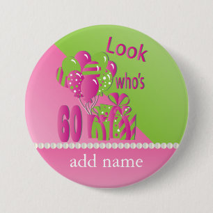 Look Who's 60 in Pink - 60th Birthday Button