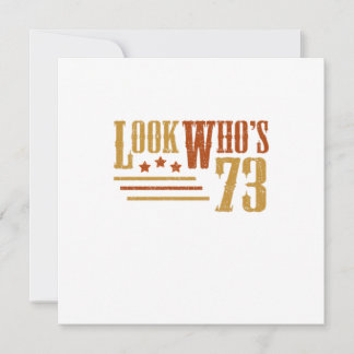 Look Whos 73 Jahre alt Funny 73. Geburtstagsgesche Einladung