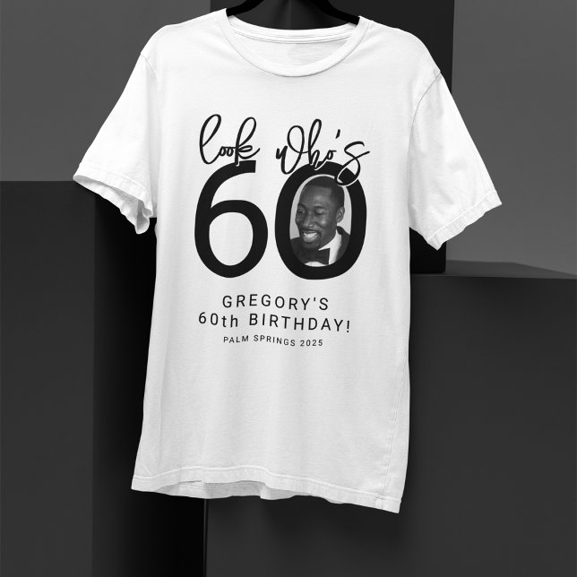 Look who's Sixty | Photo 60th Birthday T-Shirt (Von Creator hochgeladen)
