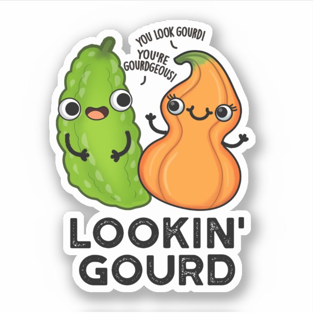 Lookin Gourd Funny Veggie Pun Aufkleber (Vorderseite)