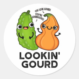 Lookin Gourd Funny Veggie Pun Runder Aufkleber