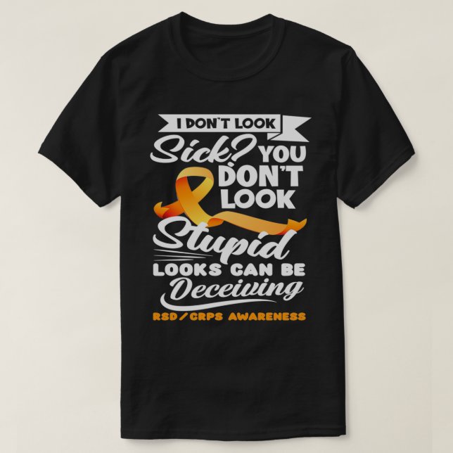 Looks Can Be Deceiving Orange Ribbon RSD CRPS Awar T-Shirt (Design vorne)