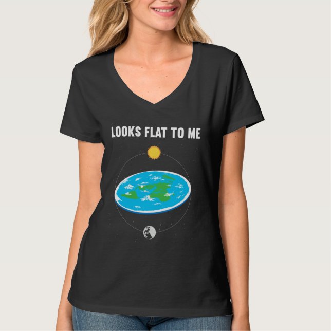 Looks Flat To Me Flat Earth Map Conspiracy  2 T-Shirt (Vorderseite)