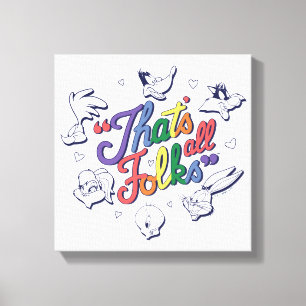 LOONEY TUNES™ - Das ist alles, Leute! Pride-Abzeic Leinwanddruck