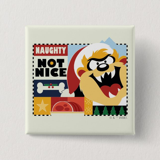 LOONEY TUNES™ TAZ™ Naughty Not Nice Button (Vorderseite)