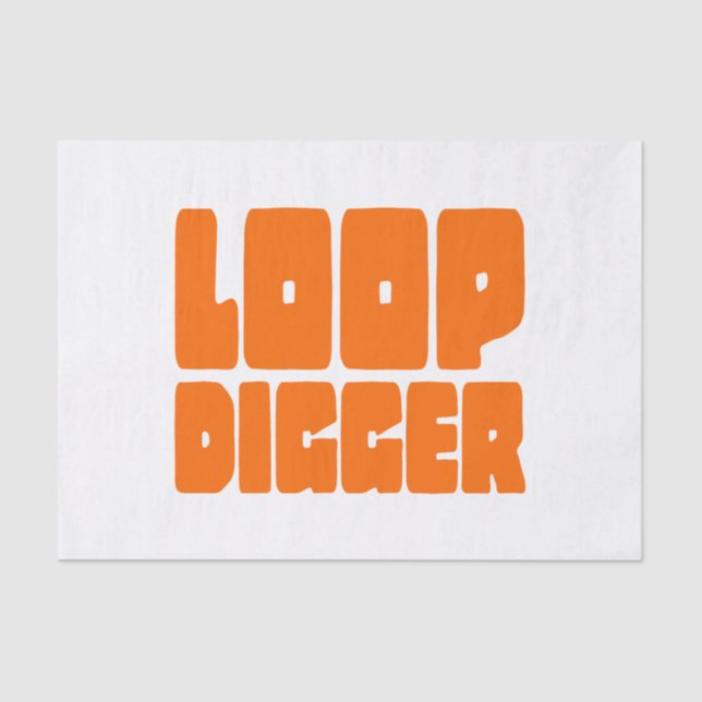 LOOP DIGGER SEIDENPAPIER (Vorderseite)