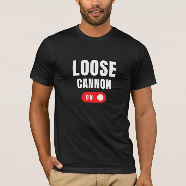 Loose Cannon T-Shirt (Vorderseite)