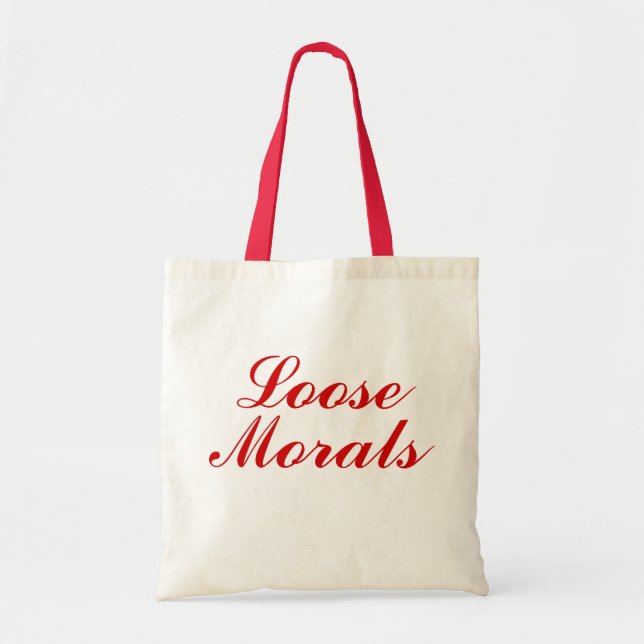 Loose Morals Tragetasche (Vorne)