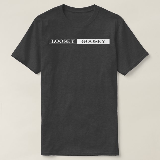 Loosey T-Shirt (Design vorne)