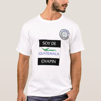 Lopez El Chapincito - Soy De Guatemala Chapin T-Shirt
