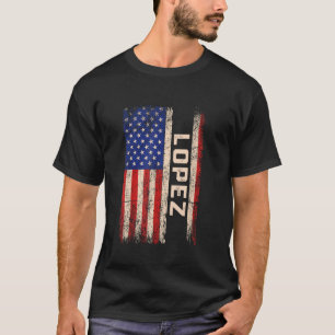 Lopez Nachname Shirt Lopez Name American Flag