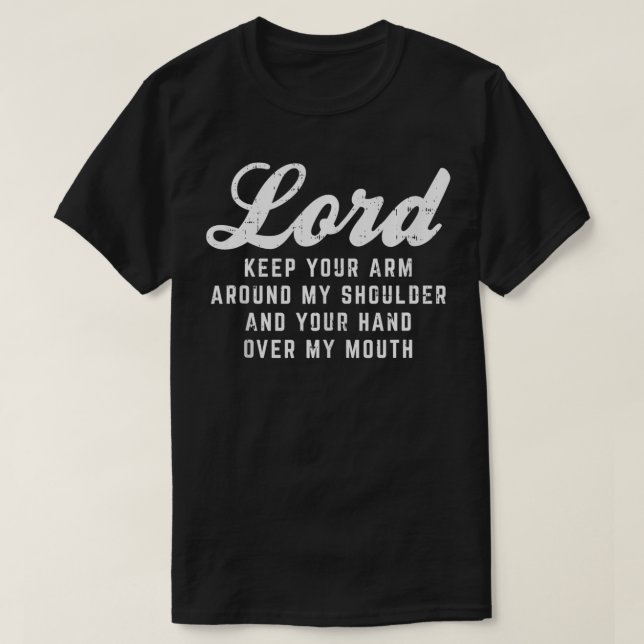 Lord Arm Schulder Hand Mouth Gott Gebete Chri T-Shirt (Design vorne)