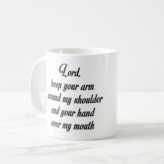 LORD, BEHALT DEIN ARM UM MEINE SCHULE UND... KAFFEETASSE (Vorderseite Links)
