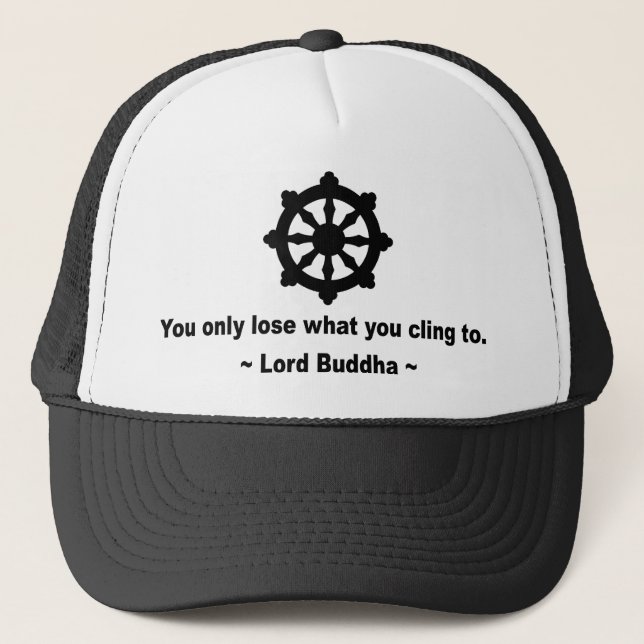 Lord Buddha Quote Truckerkappe (Vorderseite)