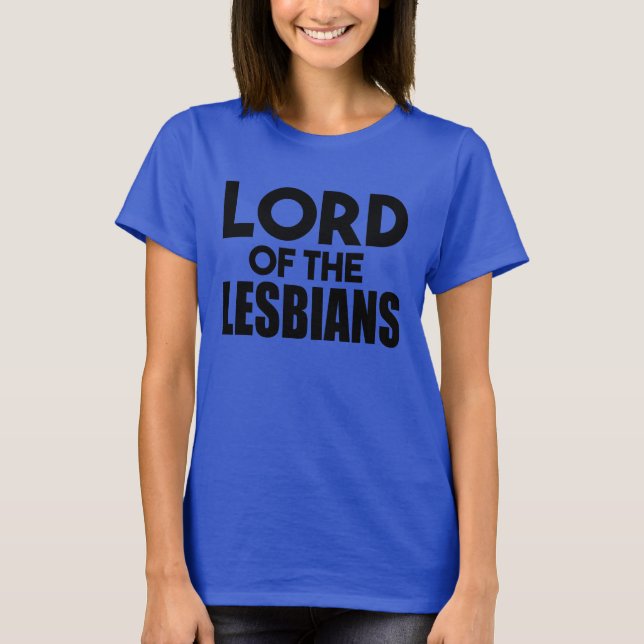 Lord der Lesben lustig T-Shirt (Vorderseite)