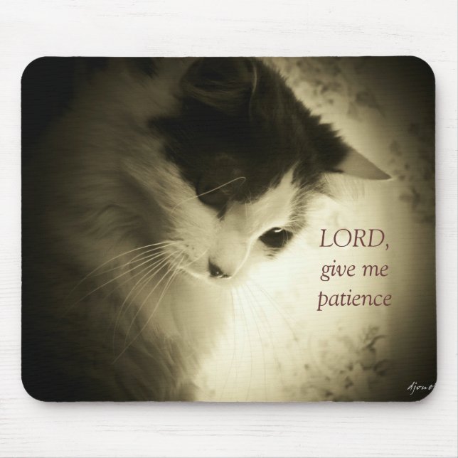 LORD geben mir Geduld Mousepad (Vorne)