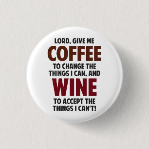 Lord, geben mir Kaffee und Wein Button