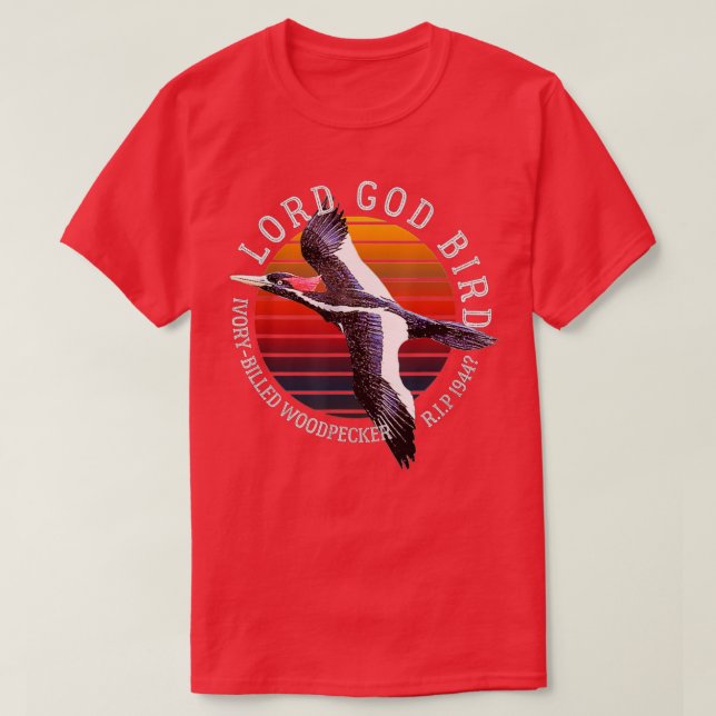 Lord God Bird Ivory-Billed Woodpecker Cryptid Exti T-Shirt (Design vorne)
