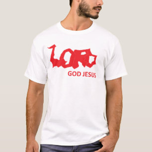 LORD GOD JESUS T-Shirt