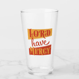 Lord Have Mercy Glas
